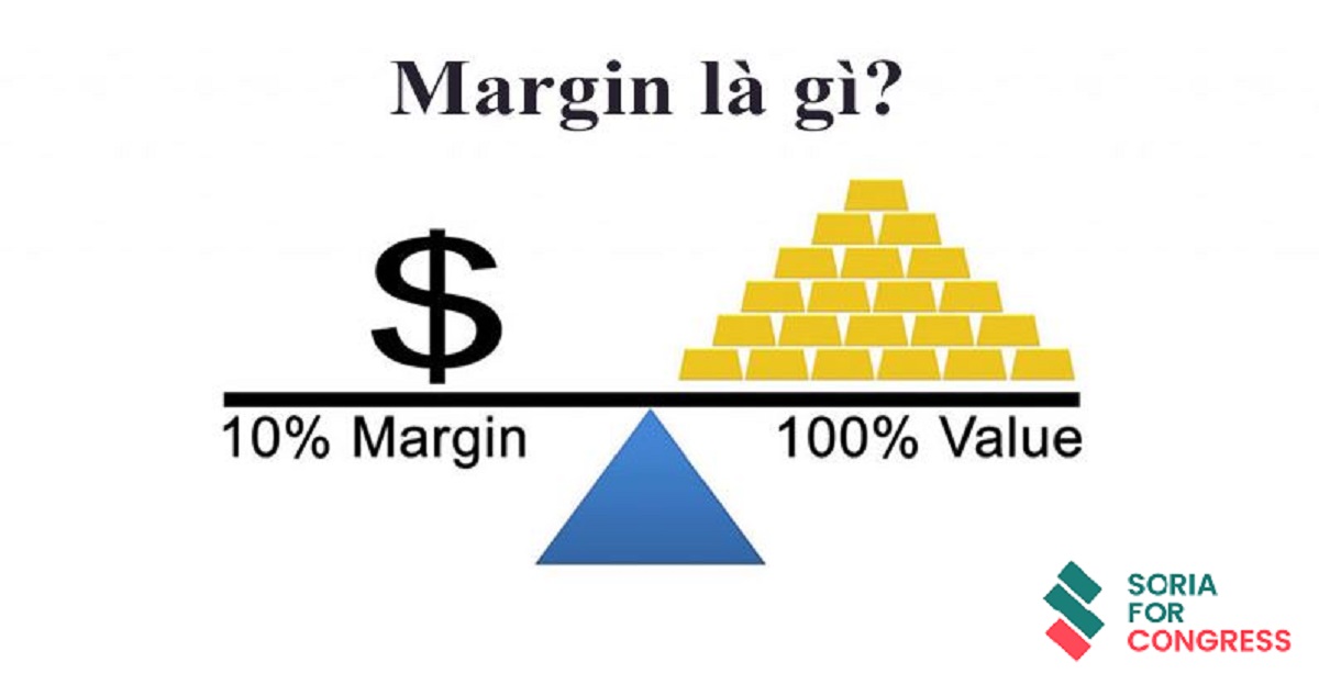 Margin là gì? Lợi ích và rủi ro khi giao dịch Margin trong Forex